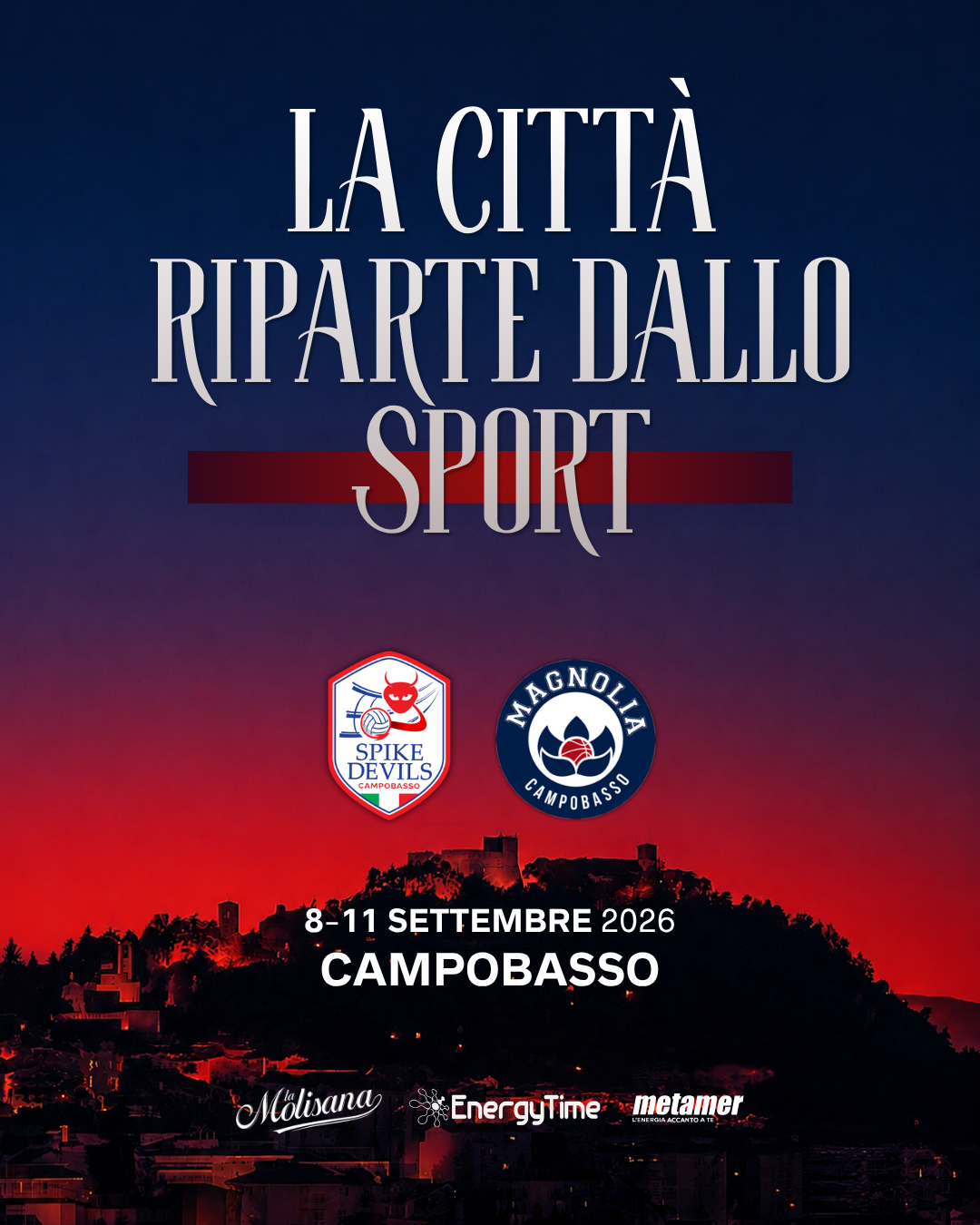 MAGNOLIA E SPIKE DEVILS COINVOLGERANNO CAMPOBASSO CON UN EVENTO UNICO